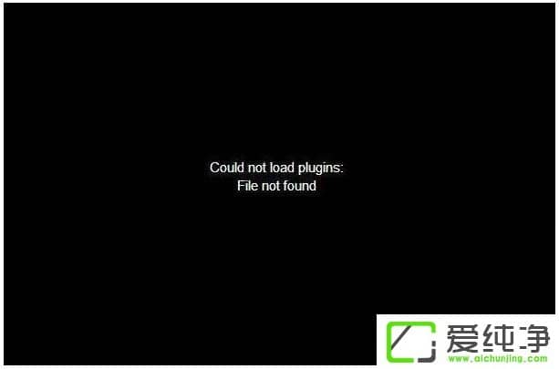 win7純凈版看視頻提示“Could not load plugins”